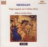 CD OLIVIER MESSIAEN; HAAKON AUSTBØ - Messiaen: Vingt Regards Sur L'  855082930 Naxos 1994 Europe Classical Used