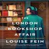 The London Bookshop Affair by Louise Fein Paperback Book 9780063304840
