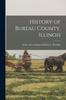 Книга History of Bureau County, Illinois