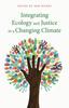 Книга Integrating Ecology and Justice In a Changing Climate