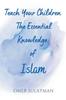 Книга Teach Your Children the Essential Knowledge of Islam