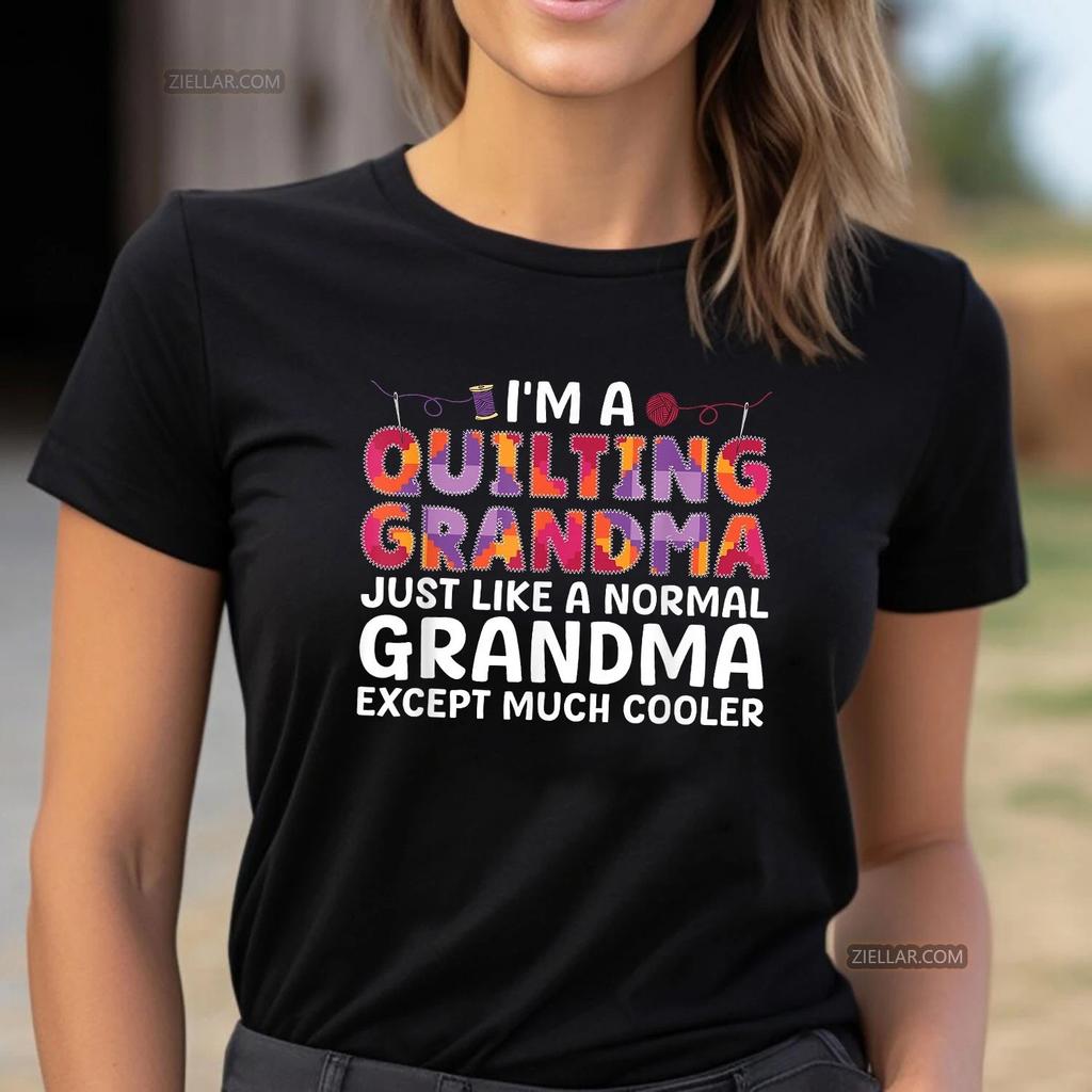 Quilting Lover T-shirt for Women Grandma Sewist Funny Quilt Design Tee