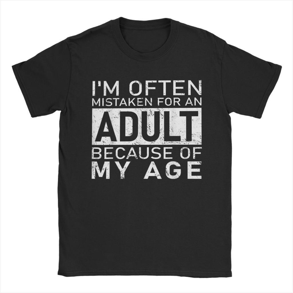 Women Im Often Mistaken for An Adult Because of My Age Fun T Shirt Tops Novelty Short Sleeve O Neck Tee Shirt Summer Graphic