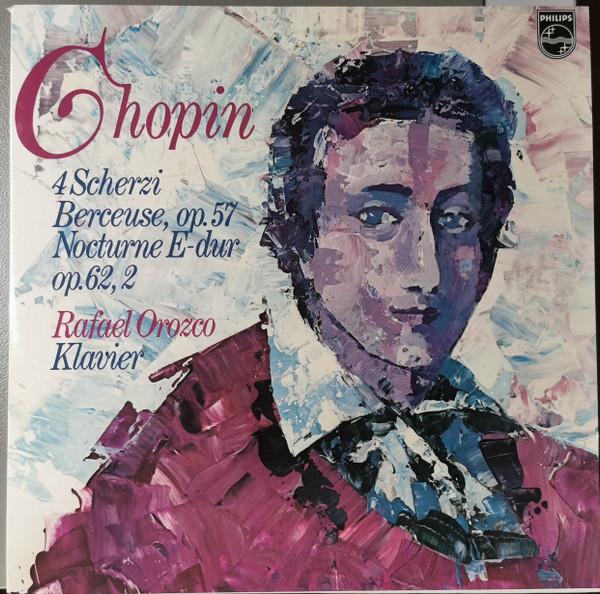 Виниловая пластинка ФРИДЕРИК ШОПЕН РАФАЭЛЬ ОРОСКО 4 Скерцо Колыбельная Op.57 Ноктюрн 6500978 Philips 1975 Нидерланды Классика Б/у