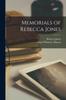 Книга Memorials of Rebecca Jones