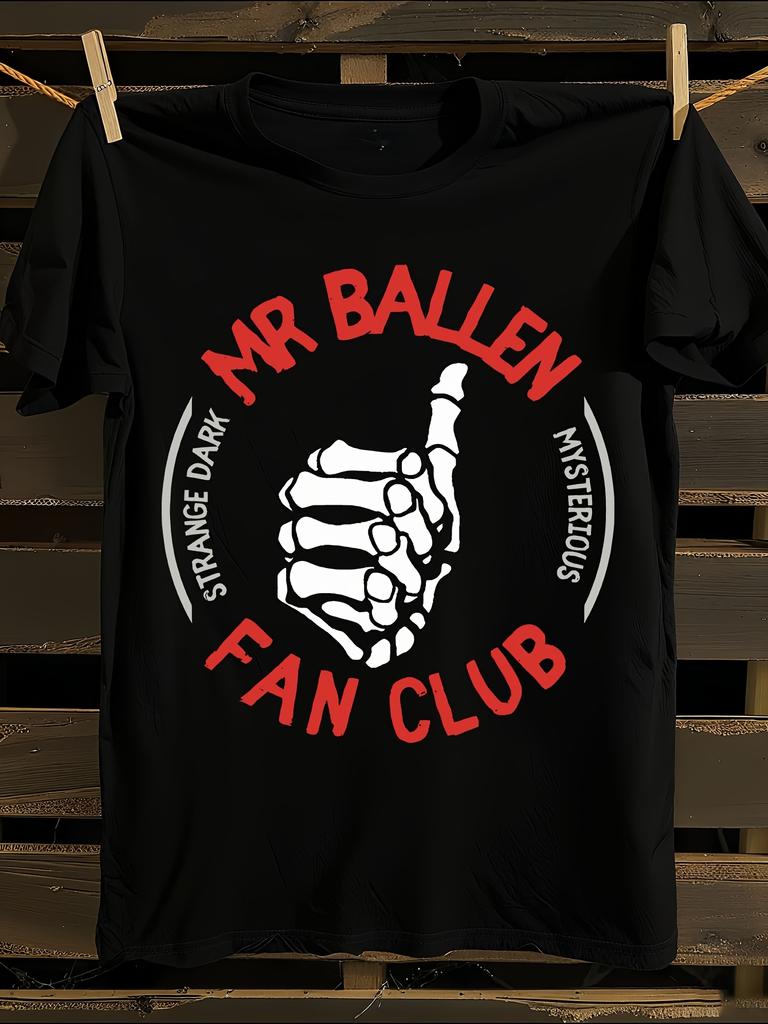 Mr Ballen Strange Dark Mysterious Fan Club T-Shirt Mens Tshirt Womens Tshirts with Letters Print Short Sleeves T-Shirt Casual Street Tee Shirt Top
