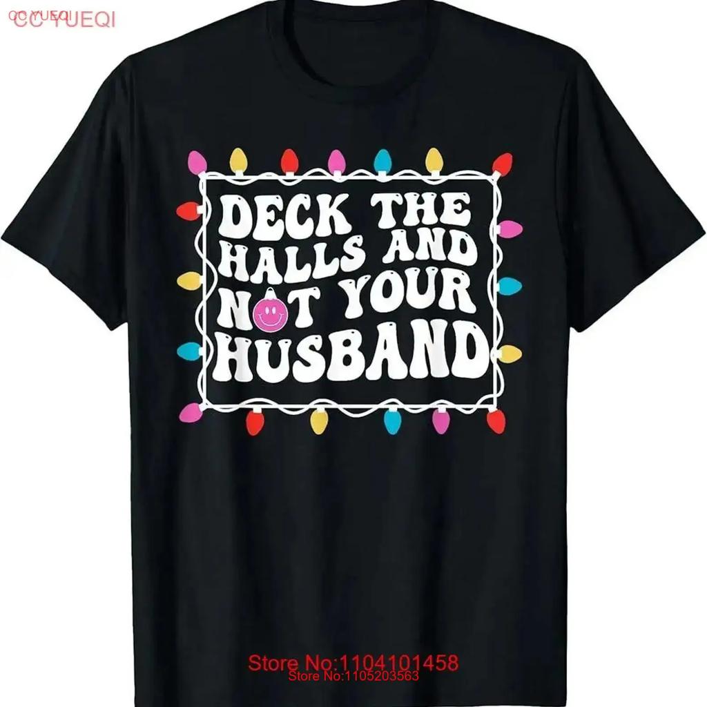 Deck The Halls And Not Your Husband Wife Christmas Lights T Shirt vintage Washed Top For Everyday Wear Stylish homme Unisex