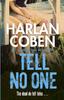 Книга Tell No One : A Gripping Thriller from the #1 Bestselling Creator of Hit Netflix Show Fool Me Once