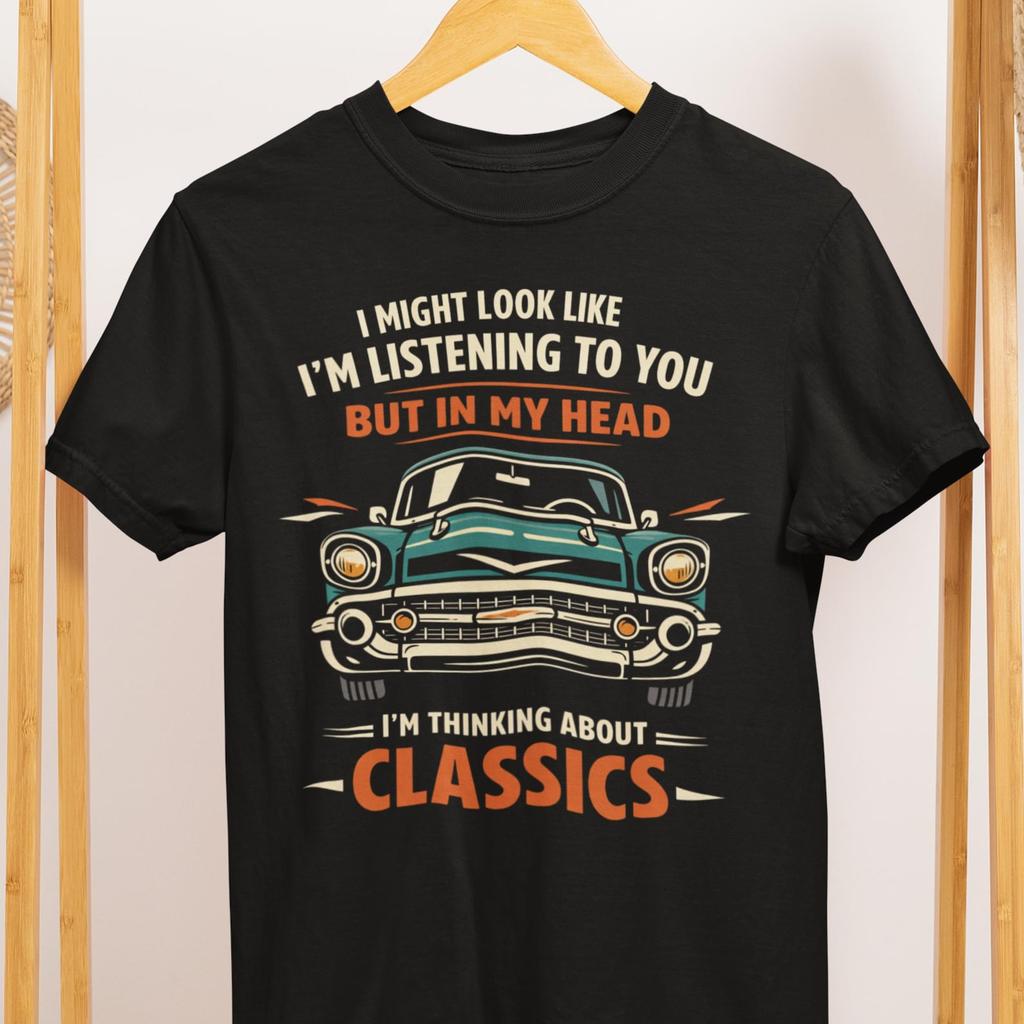 Classic Cars Humor T Shirt Vintage Auto Lover Gift Graphic Tshirt