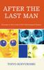 Книга After the Last Man : Excurses To the Limits of the Technological System