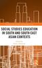 The Social Studies Education In South and South East Asian Contexts Book