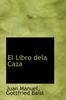 The El Libro Dela Caza Book