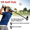Насадка-клюшка для гольфа VR для Meta Quest 3S/Quest 3/Quest 2, рукоятка-клюшка для гольфа VR, выдвижная ручка-контроллер для гольфа VR, аксессуары