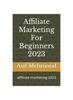 Партнерский маркетинг для начинающих 2023 : партнерский маркетинг 2023