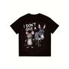 Мужская черная футболка I Don't Give A Rat And Donkey с графическим принтом, повседневная уличная одежда, топ для ежедневной носки