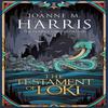 The Testament of Loki by Joanne Harris Paperback Book 9781473202412
