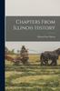 Книга Chapters From Illinois History