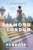 Книга The Diamond of London : A Fascinating Historical Novel of the Regency Based On True History