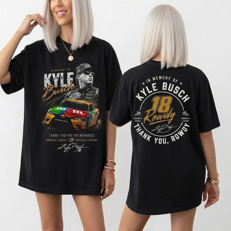 Kyle Busch RIP Rowdy Tribute T-Shirt In Memory Motorsport Graphic Tee