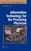 Книга Information Technology for the Practicing Physician
