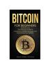 Книга Bitcoin for Beginners : The Ultimate Guide To Investing In Cryptocurrencies and Diversifying Your Portfolio