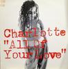 12-дюймовая пластинка CHARLOTTE - All Of Your Love BLRT110 Big Life 1994 UK Dance & Electronica Б/У