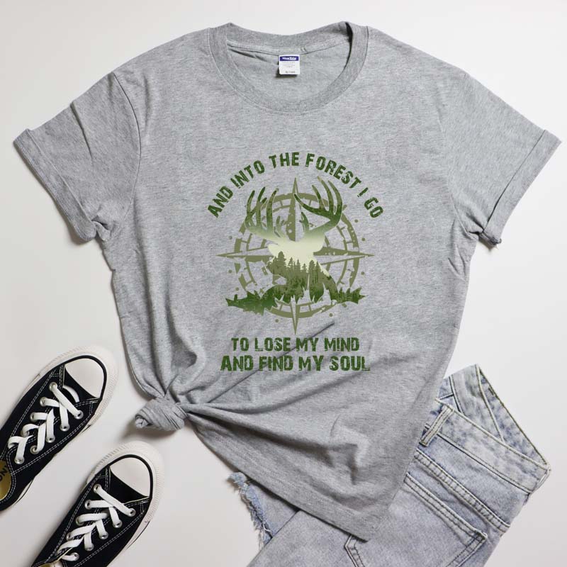 And Into The Forest I Go To Lose My Mind Shirt 100 Cotton Happy Camper Vacation Tshirt Trendy Unisex Wild Life Hunting Tee Top
