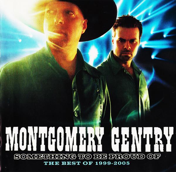 CD MONTGOMERY GENTRY - Something To Be Proud Of - The Best 82876899672 Sony BMG Music 2005 Australia Country Used