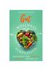 Книга Gut Wellness Simplified : Exploring The Unseen Universe Within Us