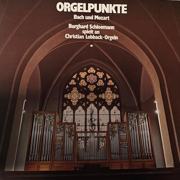 LP Record BURGHARD SCHLOEMANN Orgelpunkte Bach Und Mozart Burg DG1027 MDG Germany Classical Used