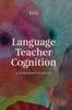 Книга Language Teacher Cognition : A Sociocultural Perspective