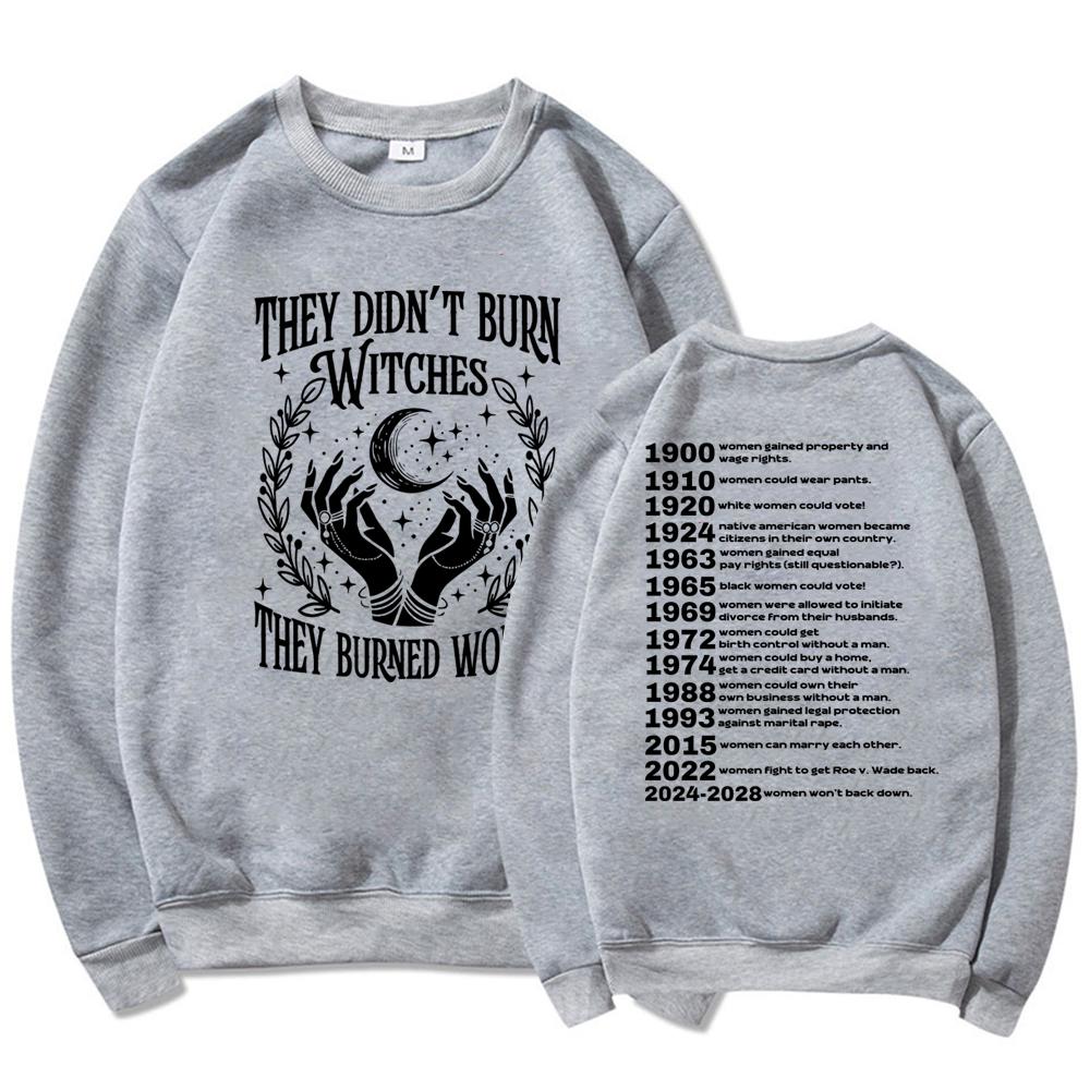 Они не сжигали ведьм феминистская толстовка Pro Choice Shirt ведьмовская феминистская толстовка с капюшоном женская толстовка с капюшоном для расширения прав и возможностей уличная одежда Топ