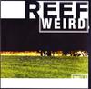 7inch Record REEF - Weird 6622777 Sony Soho Squar 1995 UK Rock Used