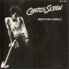 Виниловая пластинка CHARLIE SEXTON  Beats So Lonely MCAT1026 MCA Records 1986 UK Рок Б/у
