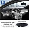 Flannel Car Dashboard Cover Pad For Opel Astra 2004-2010 Sunshade Protector Anti-UV Dash Mats Non-slip Pads Interior Accessories