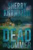 Книга Dead of Summer : An Alexa Williams Novel : 2