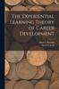 Книга The Experiential Learning Theory of Career Development