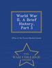 The World War II, a Brief History, Part 3 - War College Series Book