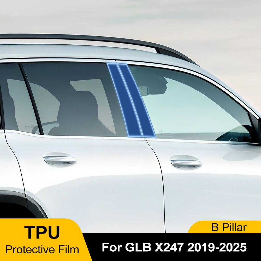 For Mercedes Benz GLB X247 2019-2025 B Pillar TPU Paint Protection Film Pre-Cut PPF Clear Bra Anti-Scratch Self-Healing Sticker