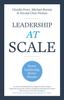 Книга Leadership At Scale : Better Leadership, Better Results