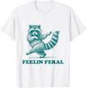 Feeling Feral Racoon Ironic Saying Vintage Funny Raccoon T-Shirt Unisex T-Shirt