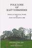 The Folk Lore of East Yorkshire Book
