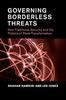 Книга Governing Borderless Threats : Non-Traditional Security and the Politics of State Transformation