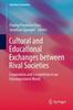 Книга Cultural and Educational Exchanges Between Rival Societies : Cooperation and Competition In an Interdependent World