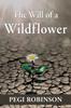 Книга The Will of a Wildflower