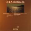 Виниловая пластинка E.T.A. HOFFMANN , RADIO-SYMPHONIE-O - Симфония Ми-бемоль мажор / Увертюры 420976 Schwann Musica 1985 Германия Классика Б/у
