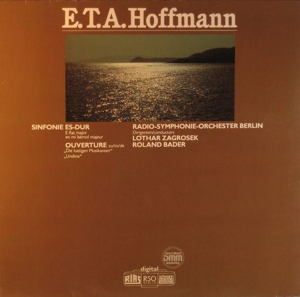Виниловая пластинка E.T.A. HOFFMANN , RADIO-SYMPHONIE-O - Симфония Ми-бемоль мажор / Увертюры 420976 Schwann Musica 1985 Германия Классика Б/у