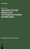 Книга Grammatische Wege Zur Textgestaltungskompetenz : Theorie Und Empirie : 171