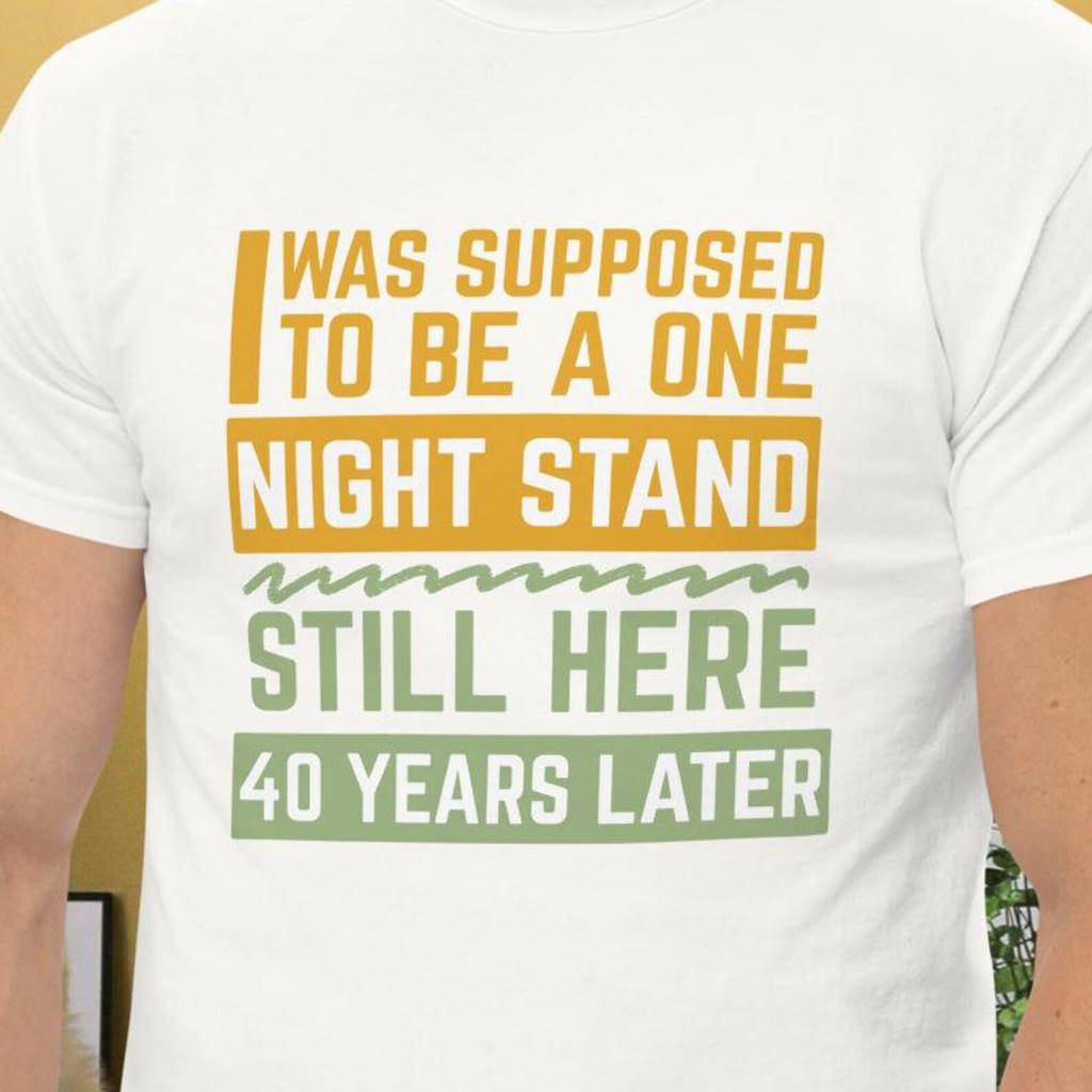 Ruby wedding anniversary t-shirt | 40 years married | One night stand