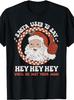 Men'S Vintage Funny Santa T-Shirt | "Santa Used To Say Hey Hey Hey Until He Met